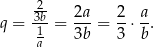  2- q = 3b-= 2a-= 2⋅ a. 1a 3b 3 b 