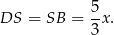  5 DS = SB = -x. 3 