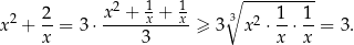  x2 + 1 + 1 ∘ --------- x2 + 2-= 3⋅ -----x---x-≥ 3 3x 2 ⋅ 1-⋅ 1-= 3. x 3 x x 