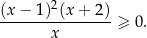  2 (x-−-1)-(x-+-2)-≥ 0. x 