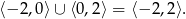 ⟨− 2,0⟩ ∪ ⟨0,2⟩ = ⟨− 2,2⟩. 