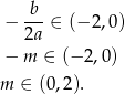  -b- − 2a ∈ (− 2,0) − m ∈ (− 2,0) m ∈ (0,2). 