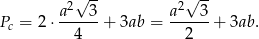  √ -- √ -- a-2--3 a2--3- Pc = 2 ⋅ 4 + 3ab = 2 + 3ab. 