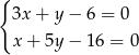 { 3x + y − 6 = 0 x + 5y − 16 = 0 