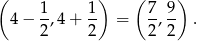 ( ) ( ) 1- 1- 7- 9- 4 − 2 ,4+ 2 = 2, 2 . 