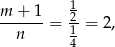 m + 1 12 --n--- = 1-= 2, 4 