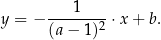 y = − ----1--- ⋅x + b. (a − 1)2 