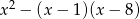  2 x − (x− 1)(x − 8) 