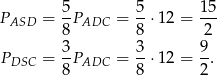 PASD = 5PADC = 5-⋅12 = 1-5 8 8 2 3- 3- 9- PDSC = 8PADC = 8 ⋅12 = 2 . 