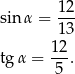 sinα = 12- 13 12 tgα = -5 . 