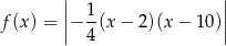  || || f(x) = |− 1-(x − 2)(x − 10)| | 4 | 