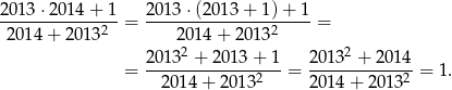 2013 ⋅2014 + 1 2013 ⋅(201 3+ 1)+ 1 -------------2-= ----------------2----= 2014 + 2013 2014 + 20 13 2013-2 +-20-13+-1 2-0132 +-2014 = 2014 + 20 132 = 2 014+ 20132 = 1. 