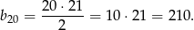  20⋅-21- b20 = 2 = 10 ⋅21 = 210. 