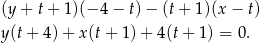 (y + t+ 1)(− 4− t) − (t + 1)(x − t) y(t + 4)+ x(t+ 1)+ 4(t+ 1) = 0. 