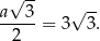  √ -- a--3-= 3 √ 3. 2 