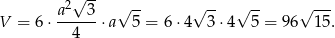 √ -- a2--3- √ -- √ -- √ -- √ --- V = 6 ⋅ 4 ⋅a 5 = 6⋅4 3 ⋅4 5 = 96 15. 