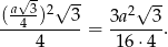  √- a-3-2√ -- 2√ -- (-4-)---3-= 3a---3-. 4 16 ⋅4 