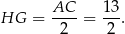 HG = AC-- = 13. 2 2 
