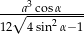  3 --√a-cos2α--- 12 4sin α− 1 