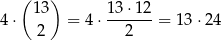  ( ) 13 1 3⋅12 4⋅ = 4 ⋅-------= 13 ⋅24 2 2 