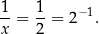 1-= 1-= 2−1. x 2 