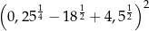 ( 1 1 1)2 0,254 − 182 + 4,5 2 