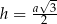  a√-3 h = 2 
