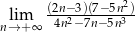  (2n−3)(7−-5n2) nl→im+∞ 4n2−7n− 5n3 