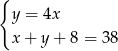 { y = 4x x + y + 8 = 38 