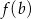 f(b) 