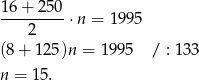 1-6+--250 ⋅n = 19 95 2 (8 + 125 )n = 1995 / : 13 3 n = 15. 