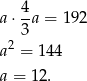  4 a⋅--a = 192 3 a2 = 144 a = 12. 