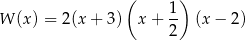  ( 1 ) W (x) = 2(x+ 3) x + -- (x − 2) 2 
