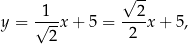  √ -- y = √1-x + 5 = --2x + 5, 2 2 