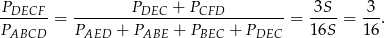 PDECF-- --------PDEC-+--PCFD--------- -3S- -3- PABCD = PAED + PABE + PBEC + PDEC = 16S = 16 . 