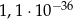1,1 ⋅10− 36 