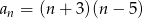 an = (n + 3 )(n − 5) 