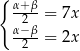 { α+2-β= 7x α−-β 2 = 2x 