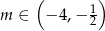  ( 1 ) m ∈ − 4,− 2 