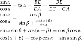  sin α BE BE co-sα = tg α = EA--= EC-+--CA-- -sin-α = -----cos-β------ co sα sinβ + cos(α+β)- sinα sin α sin β + cos(α + β ) = cos βco sα cos(α + β) = co sβ cosα − sin αsin β. 