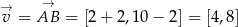  → →v = AB = [2+ 2,10− 2] = [4,8] 