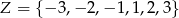 Z = { − 3,− 2,− 1,1,2,3} 
