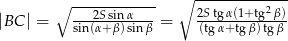  ∘ ------------- ∘ ------------ 2S tgα(1+tg2β) |BC | = sin2(αS+siβn)αsinβ-= -(tgα+-tgβ)tgβ- 