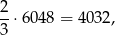 2 --⋅604 8 = 4032, 3 