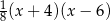 1 8(x + 4 )(x − 6) 