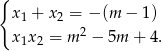 { x1 + x2 = − (m − 1 ) x1x2 = m 2 − 5m + 4 . 