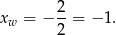  2- xw = − 2 = − 1. 