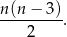 n-(n−--3). 2 