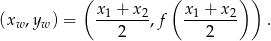  ( x + x ( x + x ) ) (xw ,yw ) = -1----2,f -1----2- . 2 2 