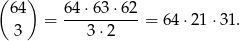 ( ) 64 6-4⋅6-3⋅62- 3 = 3⋅2 = 64 ⋅21 ⋅31. 